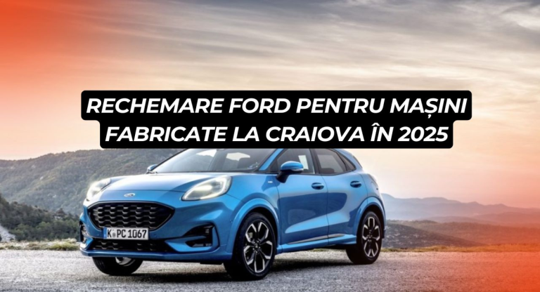 Rechemare Ford: Peste 560.000 de vehicule afectate de risc de incendiu